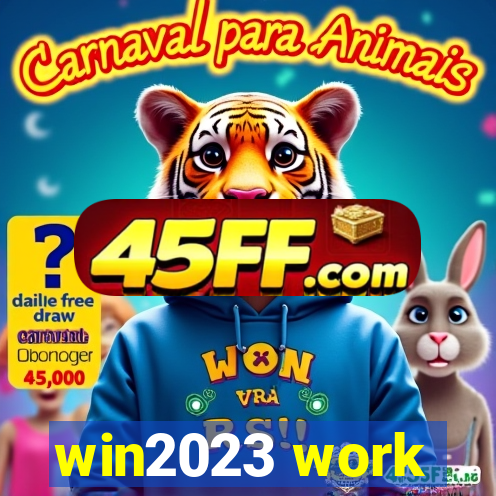 win2023 work